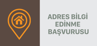 Adres Bilgi Edinme Başvurusu